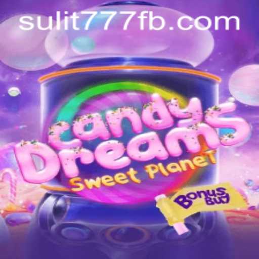 CandyDreamsSweetPlanet: The Ultimate Gaming Adventure with Sulit777